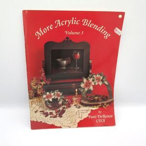 More Acrylic Blending Vol 3 Patti De'Renzo 1985 Art Instruction Painting